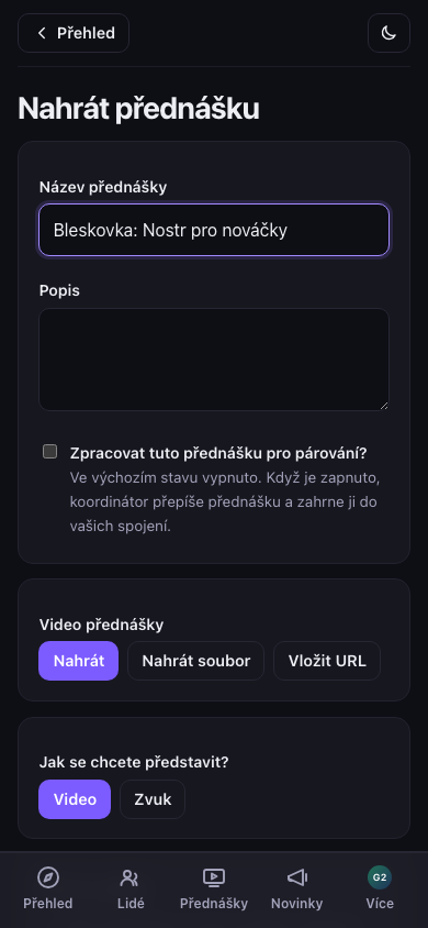 Odesílání přednášky — výběr zdroje videa a volitelné zapnutí párování
