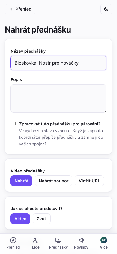 Odesílání přednášky — výběr zdroje videa a volitelné zapnutí párování