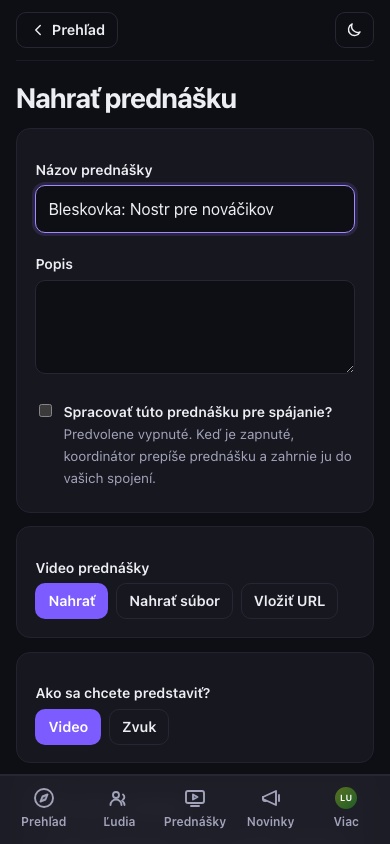 Odosielanie prednášky — výber zdroja videa a voliteľné zapnutie spájania